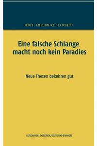 Eine Falsche Schlange Macht Noch Kein Paradies
