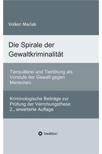 Die Spirale der Gewaltkriminalität