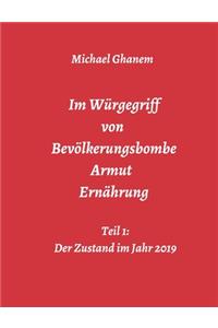 Im Würgegriff von Bevölkerungsbombe - Armut - Ernährung