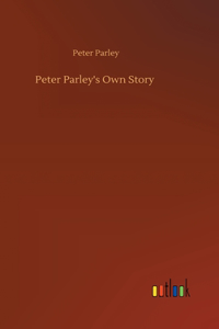 Peter Parley's Own Story
