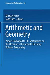 Arithmetic and Geometry: v. 2: Geometry