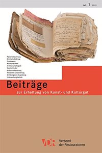 Vdr-Beitrage Zur Erhaltung Von Kunst- Und Kulturgut, Heft 1/2013