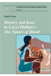 History and Race in Caryl Phillips's the Nature of Blood