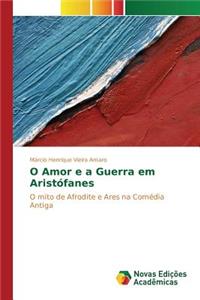 O Amor e a Guerra em Aristófanes