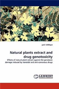 Natural plants extract and drug genotoxicity