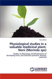 Physiological Studies in a Valuable Medicinal Plant-Noni (Morinda Sps)