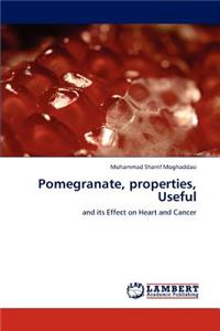 Pomegranate, properties, Useful
