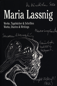 Maria Lassnig: Works, Diaries & Writings