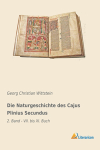 Naturgeschichte des Cajus Plinius Secundus