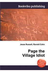 Page the Village Idiot