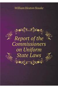 Report of the Commissioners on Uniform State Laws