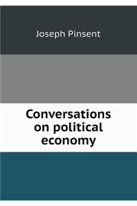 Conversations on Political Economy
