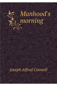 Manhood's Morning
