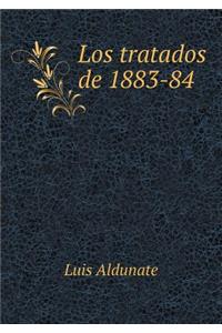 Los Tratados de 1883-84