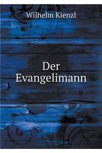 Der Evangelimann
