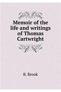 Memoir of the Life and Writings of Thomas Cartwright