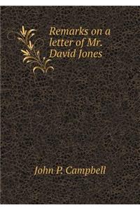 Remarks on a letter of Mr. David Jones