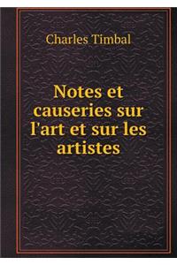 Notes Et Causeries Sur l'Art Et Sur Les Artistes