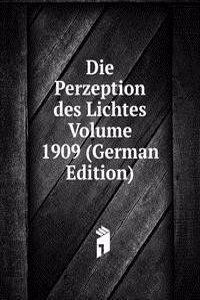 Die Perzeption des Lichtes Volume 1909 (German Edition)