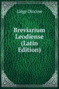 Breviarium Leodiense (Latin Edition)