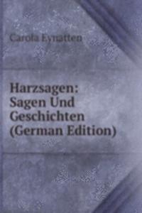 Harzsagen: Sagen und Geschichten