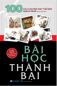 100 Great Stories of the World - Lessons of Success and Failure