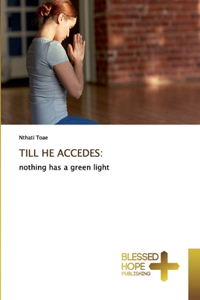 Till He Accedes
