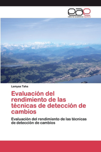 Evaluación del rendimiento de las técnicas de detección de cambios