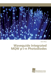 Waveguide Integrated MQW p-i-n Photodiodes