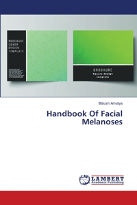 Handbook Of Facial Melanoses