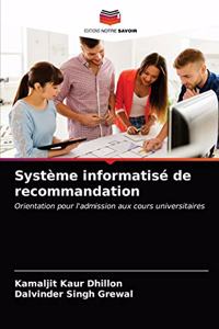 Système informatisé de recommandation