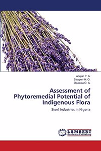 Assessment of Phytoremedial Potential of Indigenous Flora