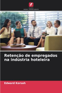 Retenção de empregados na indústria hoteleira