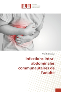 Infections intra-abdominales communautaires de l'adulte