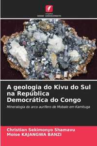 A geologia do Kivu do Sul na República Democrática do Congo