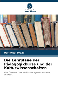 Lehrpläne der Pädagogikkurse und der Kulturwissenschaften