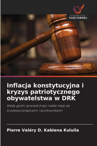 Inflacja konstytucyjna i kryzys patriotycznego obywatelstwa w DRK