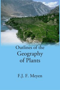 Outlines Of The Geography Of Plants [Hardcover]