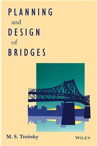 Planning And Design Of Bridges