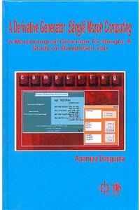 A Derivative Generator: Bangla Morph Computing