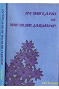 In The Land Of The Blue Jasmine