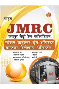 JMRC Jaipur Metro Rail Corporation: Station Controller/Train Operator/Customer Relation Assistant Guide