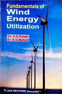 Fundamentals Of Wind Energy Utilization, 1/E Pb