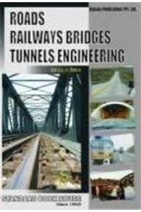 Roads, Railways Bridges and Tunnel Engg
