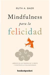 Mindfulness Para La Felicidad -V2*