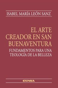 EL ARTE CREADOR EN SAN BUENAVENTURA