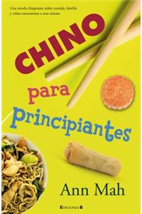 Chino Para Principiantes = Kitchen Chinese