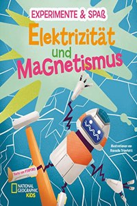 Elektrizitat und Magnetismus: National Geographic Kids