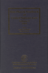 Max Planck Yearbook of United Nations Law, Volume 9 (2005)