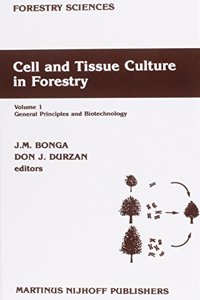 Cell and Tissue Culture in Forestry